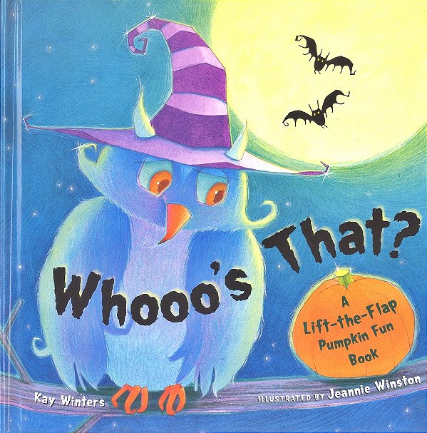 Whooo' S That? - A Lift-The-flap Pumpkin Fun Book-..