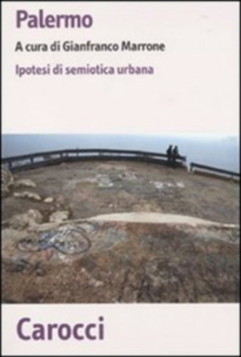 Palermo - Ipotesi Di Semiotica Urbana-..