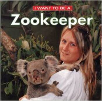 I Want To Be A Zookeeper-..