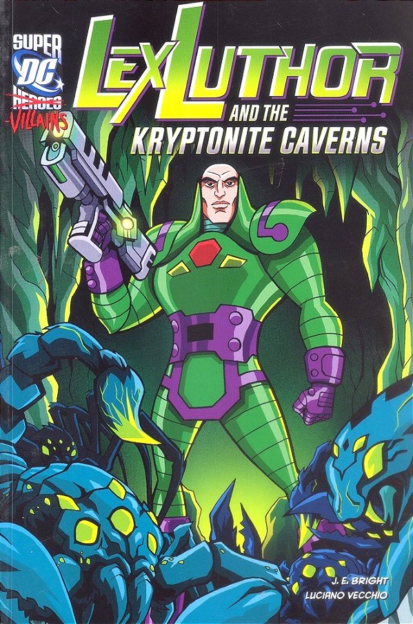 Lex Luthor And The Kryptonite Caverns - DC Super Villains-..