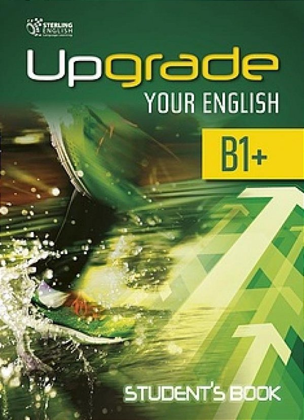 Upgrade Your English B1+ - Student's Book-..