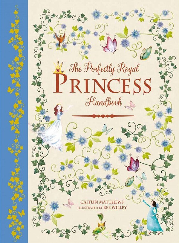 The Perfectly Royal Princess Handbook - A Perfectly Royal Guide-..