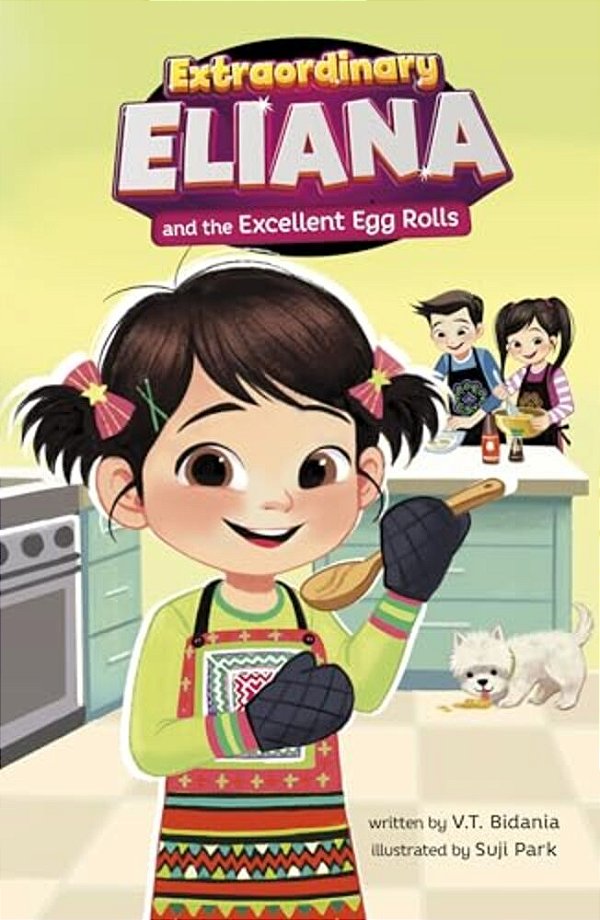 Extraordinary Eliana And The Excellent Egg Rolls-..