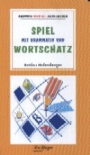 Spiel Mit Grammatik Und Wortschatz - Drittes Niveau-..