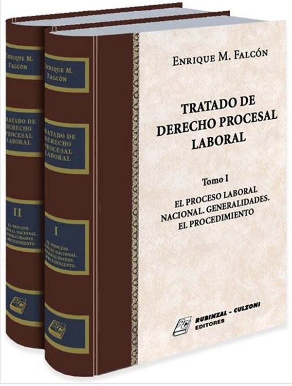 Tratado De Derecho Procesal Laboral - Tomo I-..