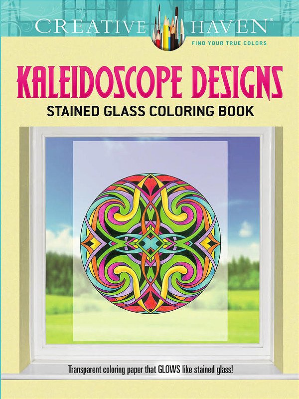 Kaleidoscope Designs Stained Glass Coloring Book - Creative Haven-..
