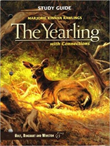 The Yearling: With Connections - Study Guide-..