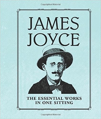 James Joyce - The Essential Works In One Sitting-..