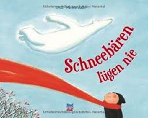 Schneebären Lügen Nie-..
