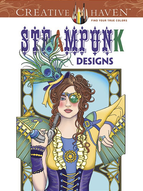 Steampunk Designs - Creative Haven Coloring Books-..