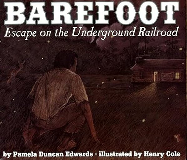 Barefoot: Escape On The Underground Railway-..