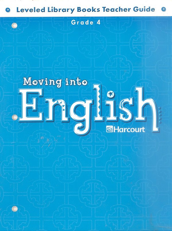 Moving Into English Grade 4 - Leveled Library Books Teacher Guide-..