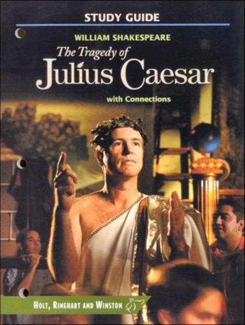 The Tragedy Of Julius Caesar: With Connections - Study Guide-..