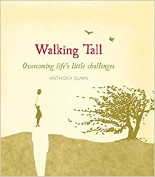 Walking Tall - Overcoming Life's Little Challenges-..
