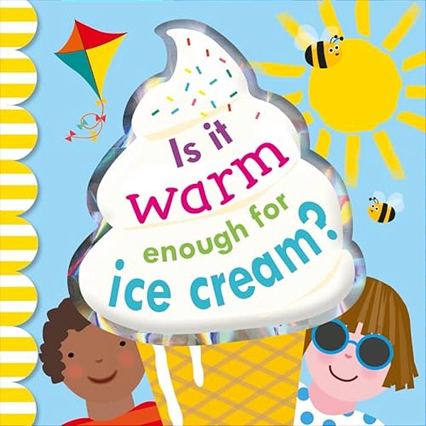 Is It Warm Enough For Ice Cream?-..