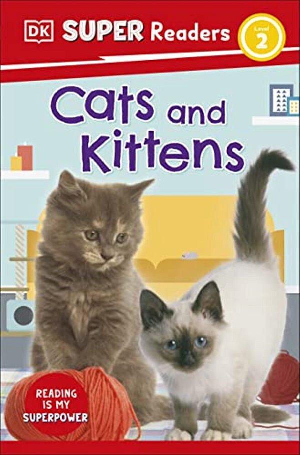 Dk Super Readers Level 2 Cats And Kittens-..