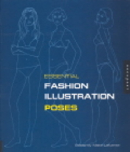 Essential Fashion Illustrations: Poses - Paperback-..
