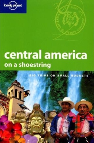 Central America On A Shoestring - Sixth Edition-..