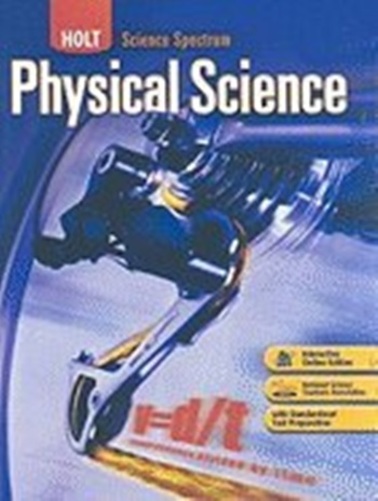 Physical Science - Holt Science Sprectrum - Teacher's Edition-..