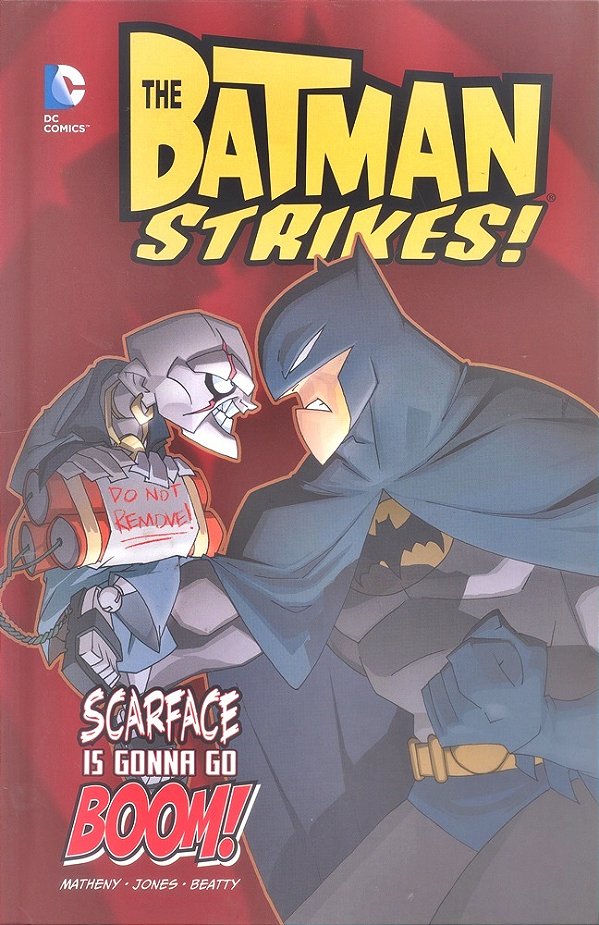 Scarface Is Gonna Go Boom - The Batman Strikes! - Hardback-..
