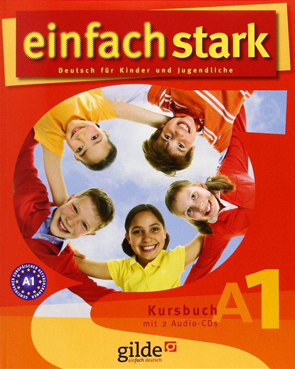 Einfach Stark - Kursbuch A1: Deutsch Für Kinder Und Jugendliche-..
