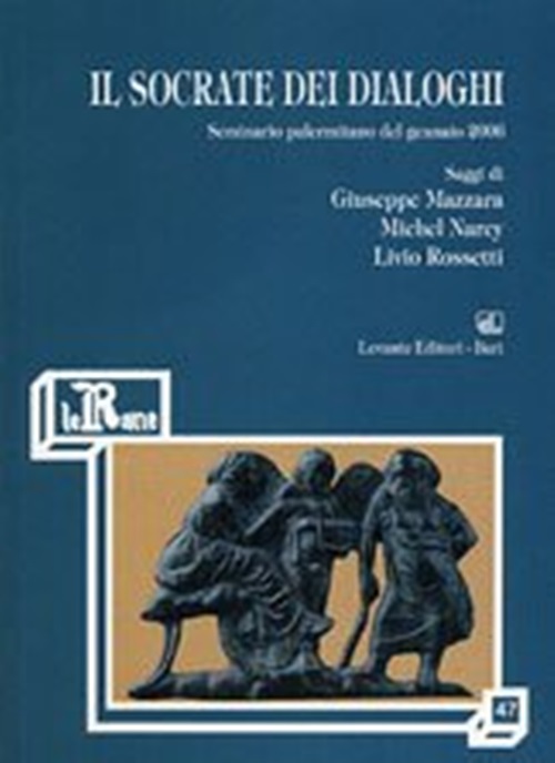 Il Socrate Dei Dialoghi: Seminario Palermitano Del Gennaio-..