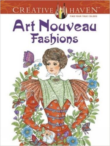 Art Nouveau Fashions - Creative Haven Coloring Books-..