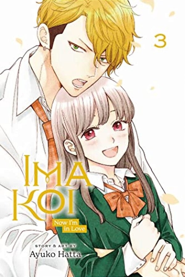 Ima Koi: Now I'm In Love, Vol. 3-..