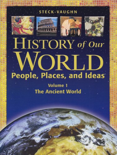 History Of Our World - Volume 1 The Ancient World - Student Edition-..