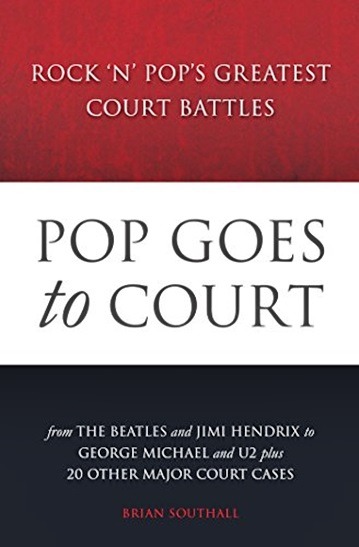 Pop Goes To Court - Rock 'N' Pop's Greatest Court Battles-..