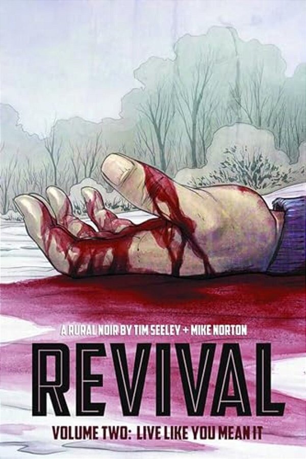 Revival Volume 2: Live Like You Mean It-..