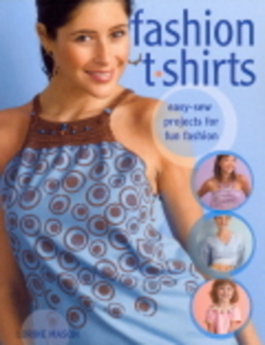 Fashion T-Shirts - Easy-Sew Projects For Fun Fashion-..