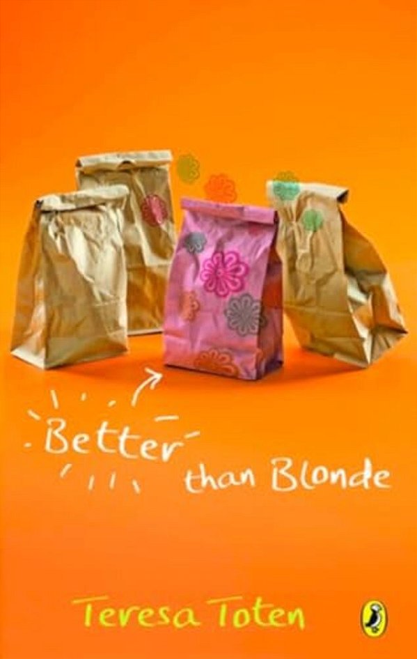 Better Than Blonde: Book Two Of The Series-..