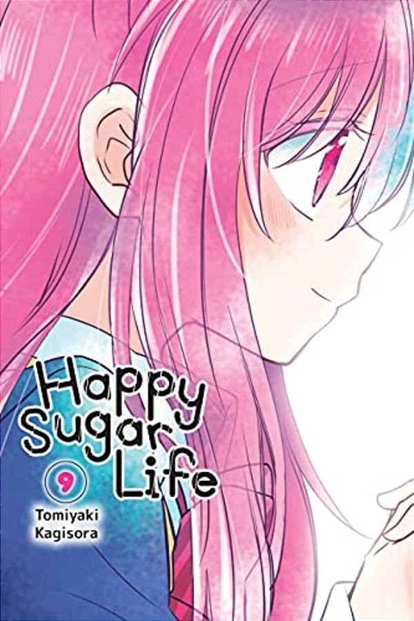 Happy Sugar Life, Vol. 9-..