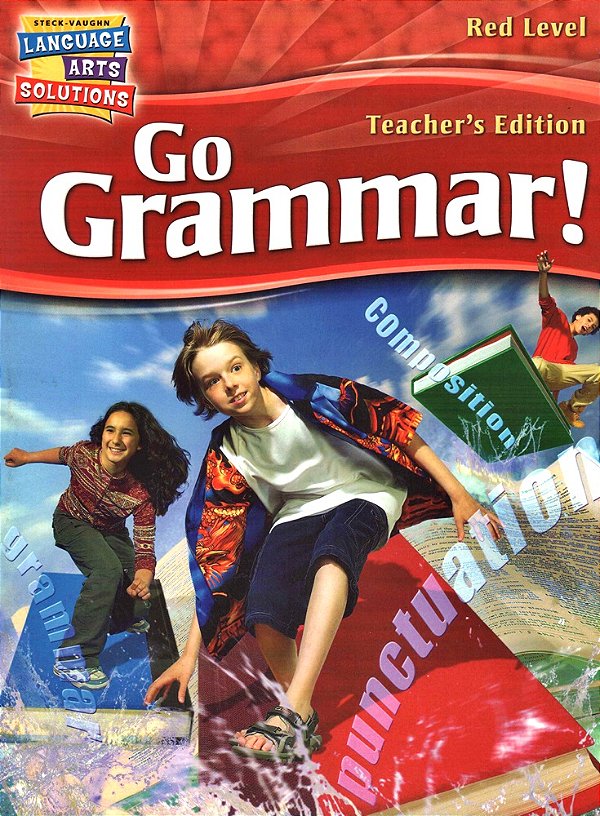 Go Grammar! - Teacher's Edition - Red Level-..