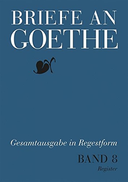 Briefe An Goethe, Vol. 8: 1818-1819-..
