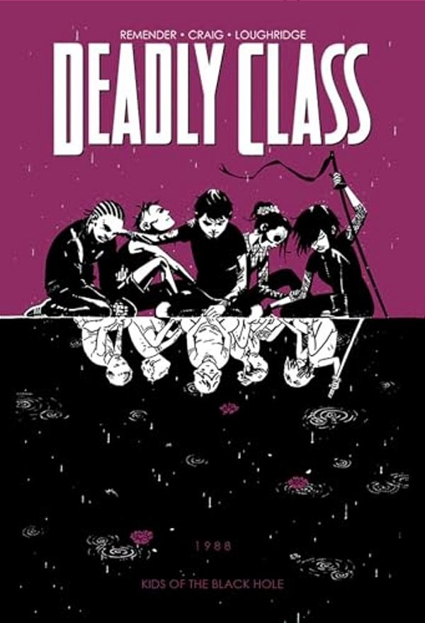 Deadly Class Volume 2: Kids Of The Black Hole-..