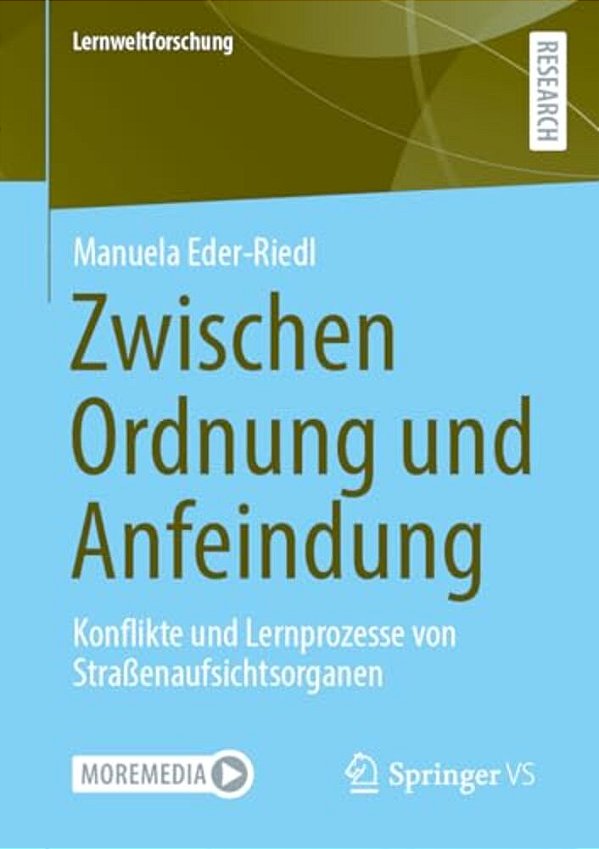 Zwischen Ordnung Und Anfeindung: Konflikte Und Lernprozesse Von Straßenaufsichtsorganen-..