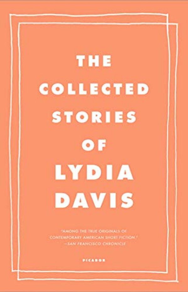 The Collected Stories Of Lydia Davis-..