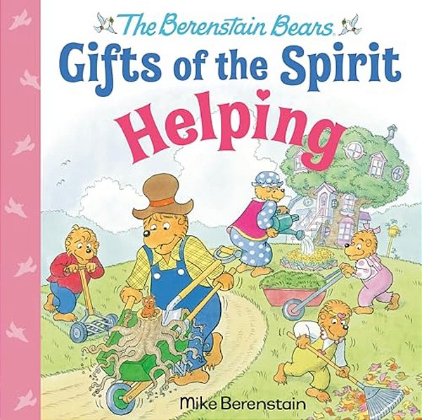 Helping (Berenstain Bears Gifts Of The Spirit)-..