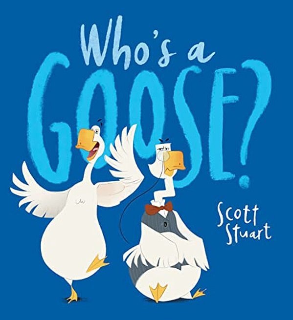 Who's A Goose?-..