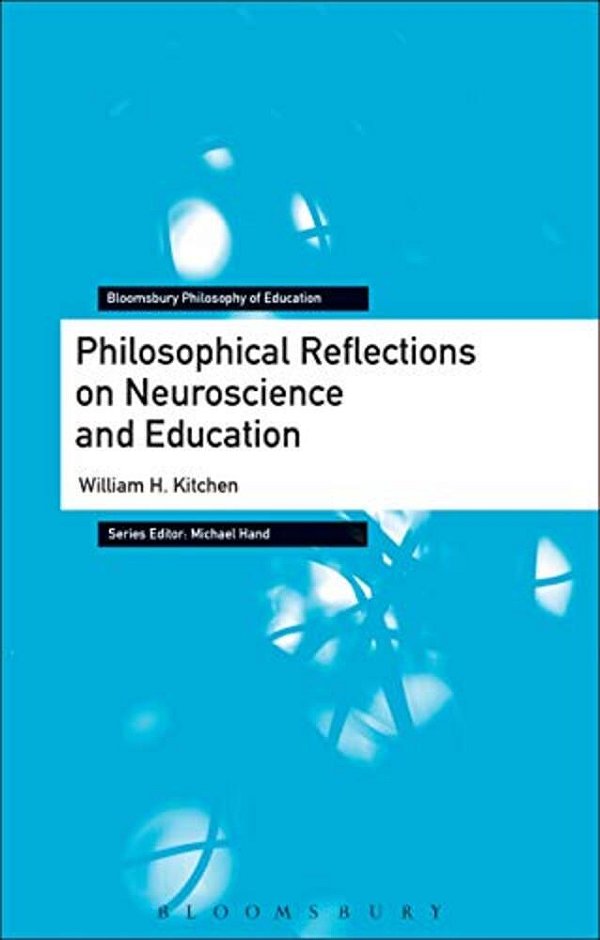 Philosophical Reflections On Neuroscience And Education-..