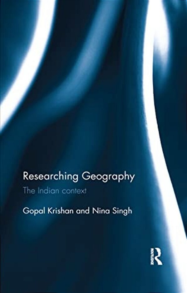 Researching Geography: The Indian Context-..