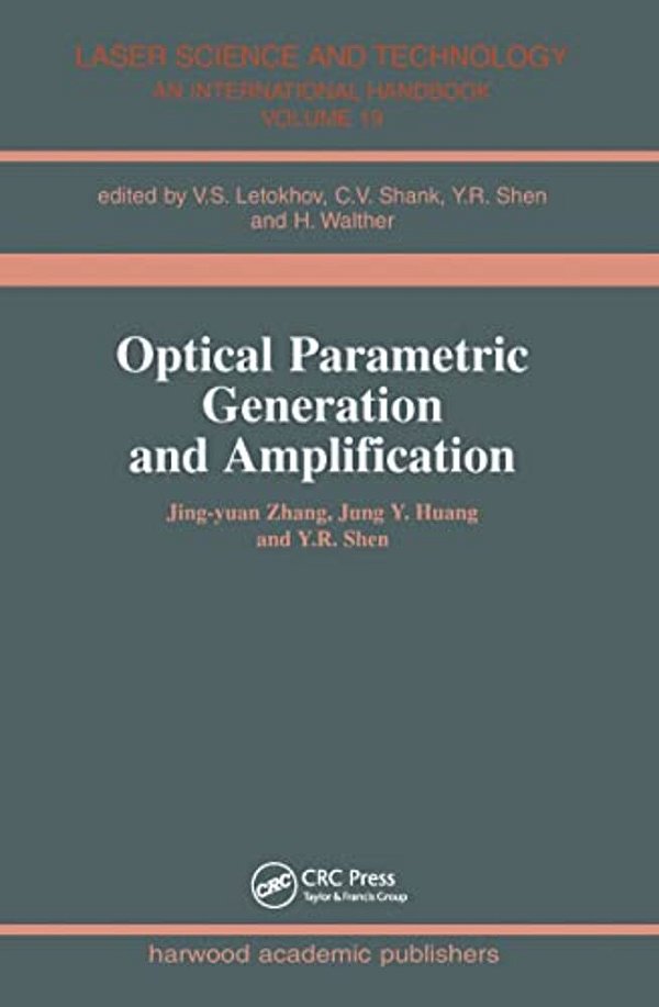 Optical Parametric Generation And Amplification-..