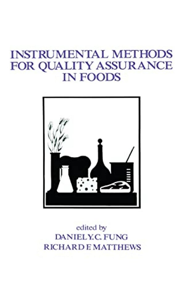 Instrumental Methods For Quality Assurance In Foods-..