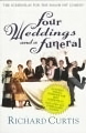 Four Weddings And A Funeral: The Screenplay For The Smash Hit Comedy-..