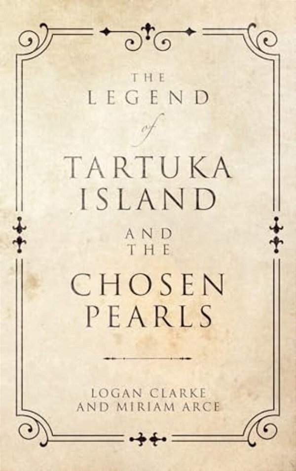 The Legend Of Tartuka Island And The Chosen Pearls-..