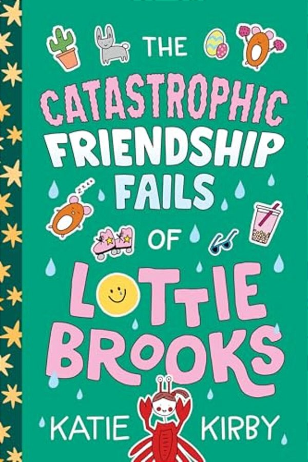 The Catastrophic Friendship Fails Of Lottie Brooks-..