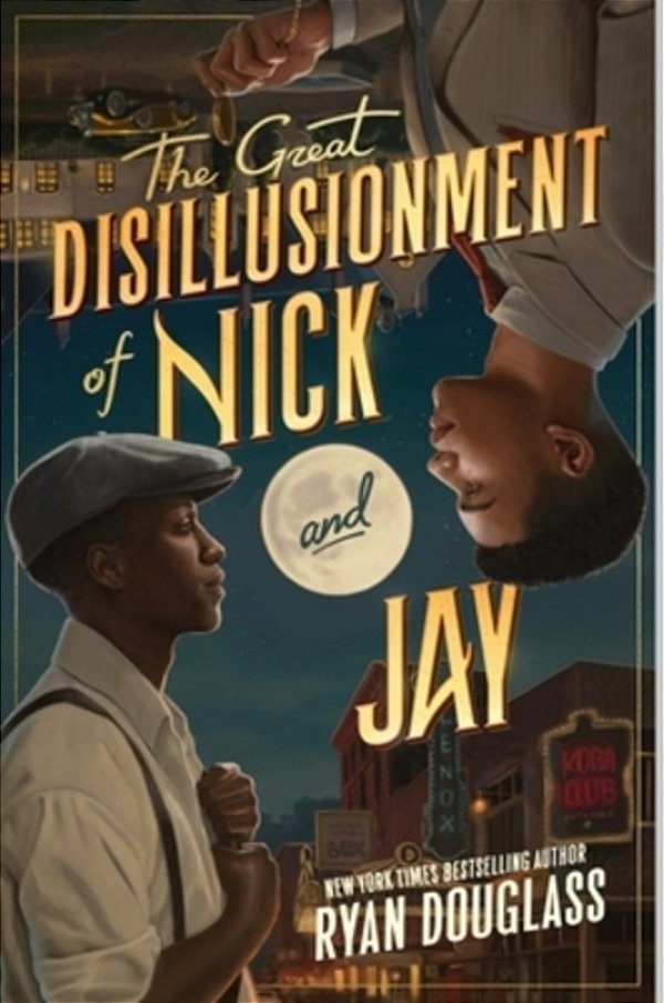 The Great Disillusionment Of Nick And Jay-..