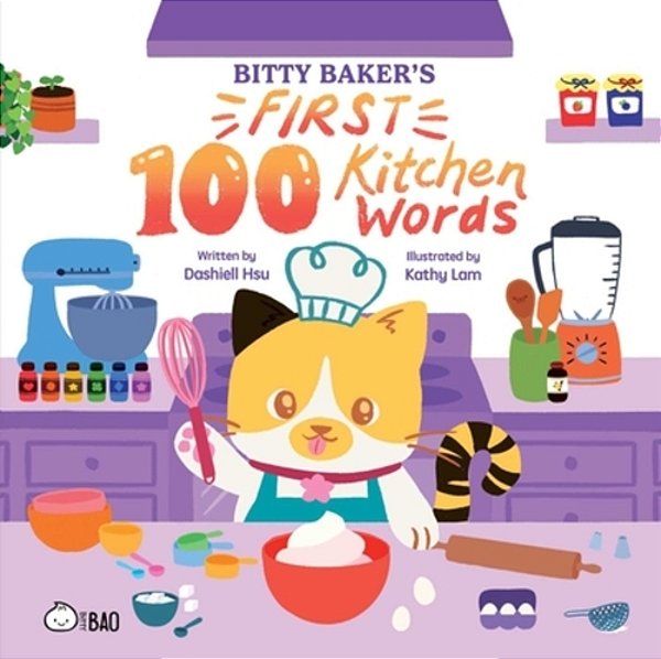 Bitty Baker's First 100 Kitchen Words (English Only)-..